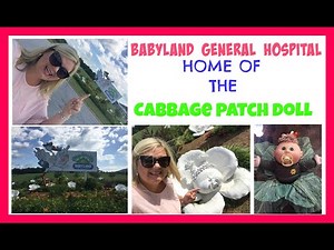 Babyland General Hospital: Home and Birthplace of the Cabbage Patch Doll | July 2016