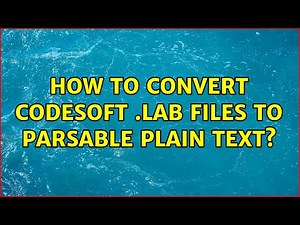 How to convert Codesoft .LAB files to parsable plain text?