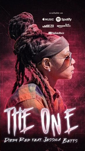 Dirdy Red ft. Jessica Betts - 'The One' #musicrelease #collaboration #newhiphop