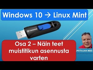 Windowsista Linux Minttiin (osa 2) - Näin teet muistitikun asennusta varten