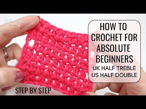HOW TO CROCHET FOR ABSOLUTE BEGINNERS | UK HALF TREBLE/US HALF DOUBLE | EPISODE 4 Bella Coco Crochet