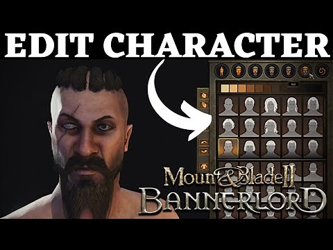 Bannerlord HOW TO EDIT CHARACTER DURING THE GAME