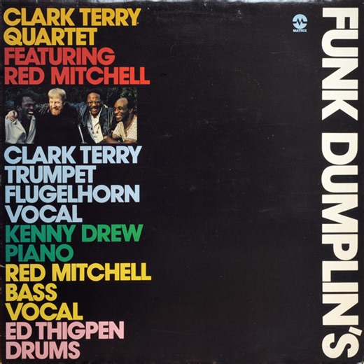 Clark Terry Quartet Featuring Red Mitchell - Funk Dumplin's