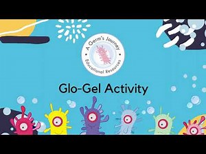 A Germ's Journey: Glow Gel Activity
