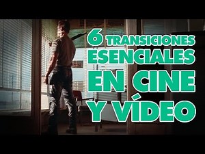 6 TRANSICIONES ESENCIALES para cine y vídeo