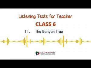The English Odyssey | Class 6 | 11. The Banyan Tree