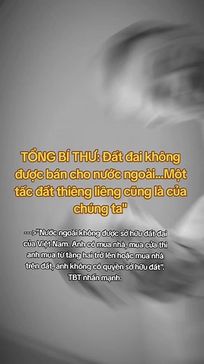 Tổng bí thư Tô Lâm: Đất đai không bán cho nước ngoài