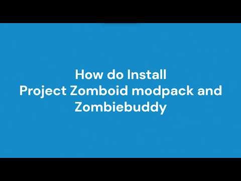 How do Install Project Zomboid modpack and Zombiebuddy