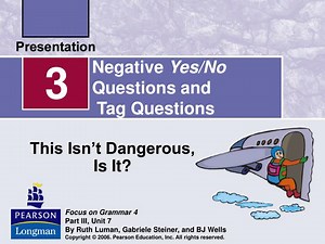 Negative Yes/No Questions and Tag Questions - SlideServe