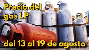 Del 13 al 19 de agosto, así se venderá el gas LP a nivel nacional, ¿sube o baja?
