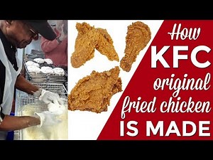 How KFC Original Recipe fried chicken is made