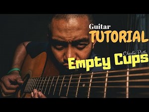 Empty Cups Guitar Tutorial (Charlie Puth)