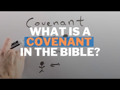 The Meaning of Covenant in the Bible