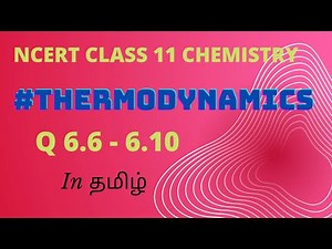Questions from Class 11 NCERT Q&A- Part 2 on Thermodynamics (Tamil Version)