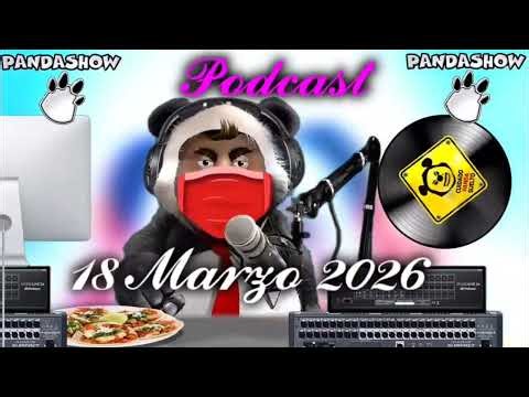 18 Marzo 2026 El Panda Show