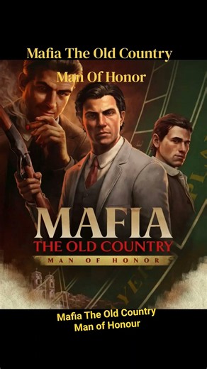Mafia The Old Country Man of Honour