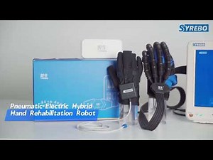 SYREBO Pneumatic-Electric Hybrid Hand Rehabilitation Robot:Better functionality, more comprehensivs