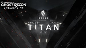 1.8K views · 84 reactions |  Ghost, brace yourself for the raid.  Take a first look at your next challenge, "Project Titan", releasing on Nov 28 in #GhostReconBreakpoint! | Ubisoft | Facebook