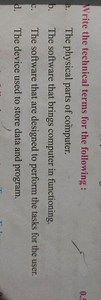 Write the technical terms for the following:a. The physical p... | Filo