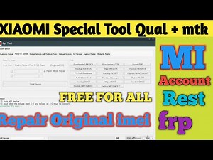 All Xiaomi Original imei Repair & Unlock Tool / Qualcomm + MTK