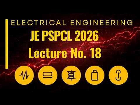 Electrical Power System | Lecture 18 | PSPCL JE 2026 | Electrical Engineering