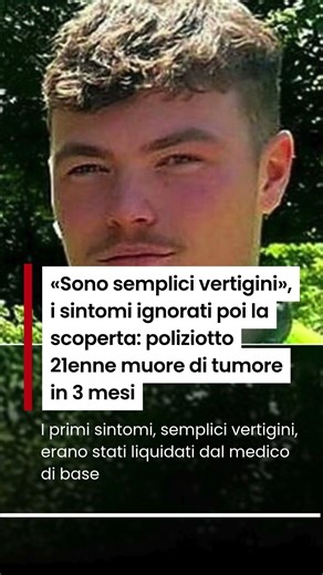«Sono semplici vertigini», i sintomi ignorati poi la scoperta: 21enne muore di tumore in 3 mesi
