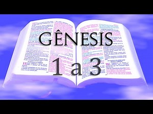 GÊNESIS 1 A 3