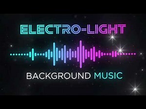 Electro Light no copyright background music