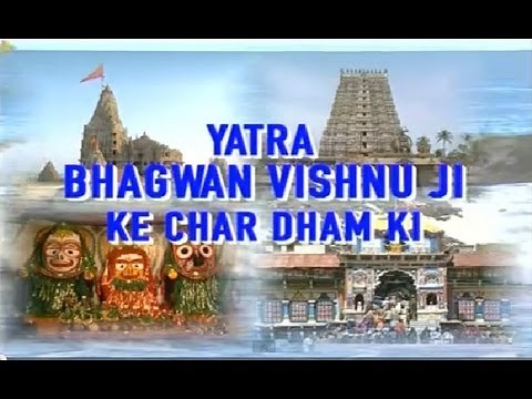 Char Dham Yatra I Yatra Bhagwan Vishnu Ji Ke Char Dham Ki