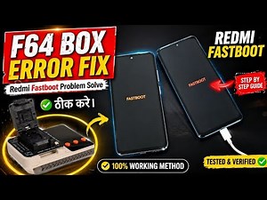 REDMI MOBILE FASTBOOT PROBLEM FIX #F64 BOX #automobile
