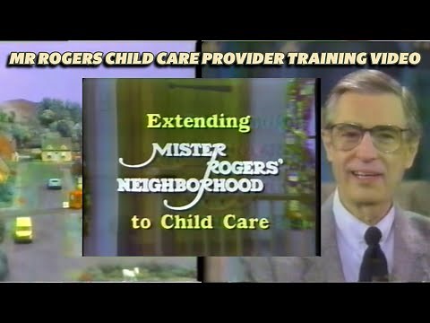 Extending Mr. Rogers Neighborhood to Child Care Instructional Video 1992