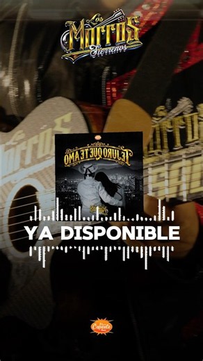 Ya disponible Te juro que te amo Video oficial Los Morros Sierreños