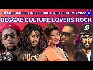 REGGAE CULTURE LOVERS ROCK MIX 2022/ CHRONIXX, JAH CURE TARUS RILEY, BUSY SIGNAL CHRISTOPHER MARTIN