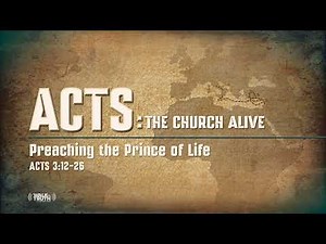 Preaching the Prince of Life - Part 2