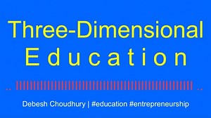 3D Education is Essential for the Holistic Growth