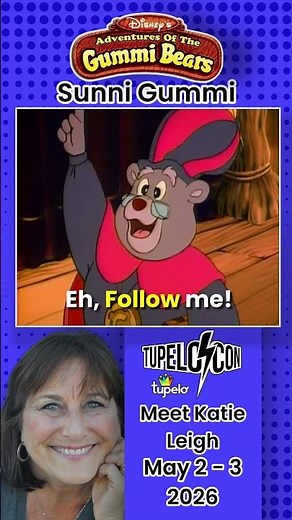 Katie Leigh, Sunni Gummi from Disney's Adventures of the Gummi Bears, is Coming to Tupelo Con!