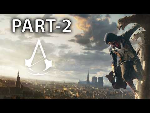 Assassin's Creed Unity PART 2