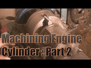 Steam Engine Build: Machining the Engine Cylinder: Part 2