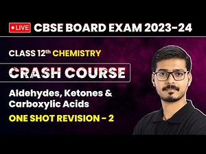 Aldehydes, Ketones and Carboxylic Acids - One Shot Revision (Part 2) | Class 12 Chemistry Chapter 8