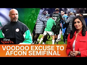 Voodoo To AFCON Semifinal: Nigeria, Algeria Players Brawl After Win | First Sports With Rupha Ramani