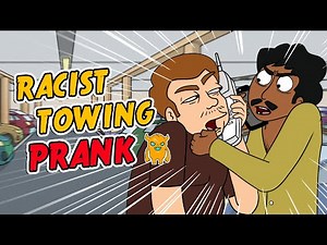 Racist Towing Prank - Ownage Pranks