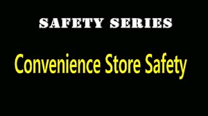 Convenience Store Safety (Safety Series)