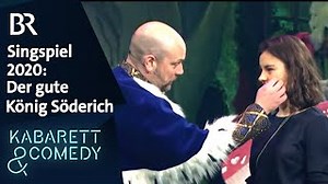 Nockherberg-Singspiel 2020 – Der gute, gute König Söderich