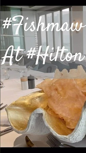 #Fishmaw at #Hilton