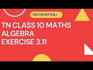 TN Samacheer 10 Maths New Syllabus Algebra Ex 3.11