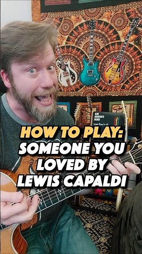 Someone You Loved by Lewis Capaldi - Guitar Lesson (Made Easy)