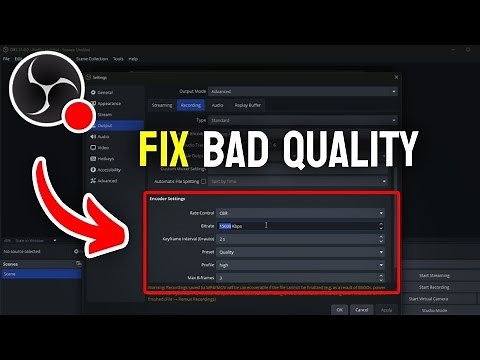 How to Fix OBS Bad Quality Recording - Full Guide