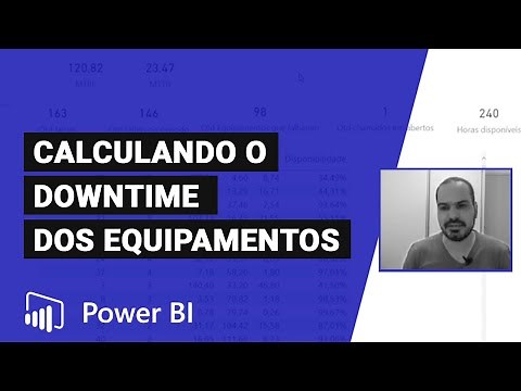 [Power BI] O que é e Como Calcular o Indicador Downtime