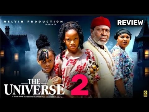 THE UNIVERSE (SEASON 2) KANAYO.O.KANAYO, CHIMAMANDA A, PRINCESS | 2026 LATEST NIGERIAN MOVIE REVIEW