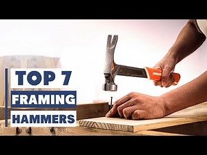 Best Framing Hammers: Top 7 Picks for Power & Precision!